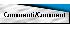 Commenti/Comment