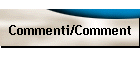 Commenti/Comment