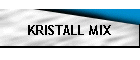 KRISTALL MIX